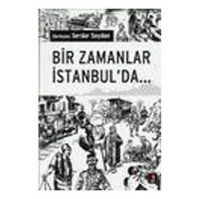 BIR ZAMANLAR İSTANBUL´DA - SERDAR SOYDAN