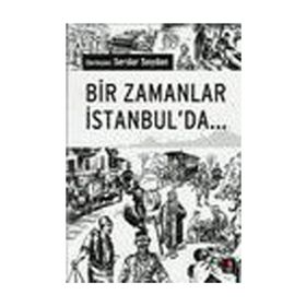 BIR ZAMANLAR İSTANBUL´DA - SERDAR SOYDAN
