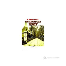 BIR ZAMANLAR İZMİT - MEHMET HIKMET BAYAR