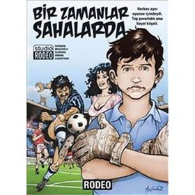 Bir Zamanlar Sahalarda - Bülent Sağman
