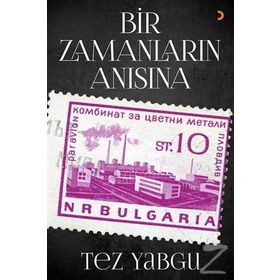 Bir Zamanların Anısına - Tez Yabgu