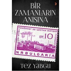 Bir Zamanların Anısına - Tez Yabgu