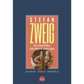 Bir Zanaatkarla Beklenmedik Karşılaşma stefan zweig