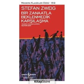 Bir Zanaatla Beklenmedik Karşılaşma - Stefan Zweig