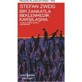 Bir Zanaatla Beklenmedik Karşılaşma - Stefan Zweig