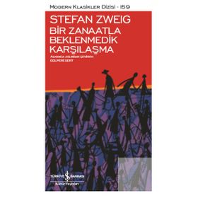 Bir Zanaatla Beklenmedik Karşılaşma - Stefan Zweig