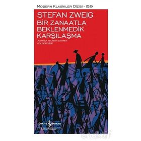 Bir Zanaatla Beklenmedik Karşılaşma - Stefan Zweig