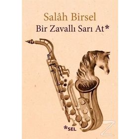 Bir Zavallı Sarı At - Salah Birsel