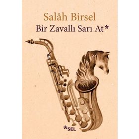 Bir Zavallı Sarı At - Salah Birsel