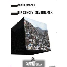 Bir Zenciyi Sevebilmek - Özgür Mercan