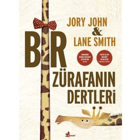 Bir Zürafanın Dertleri / Lane Smith / Çınar Yayınları