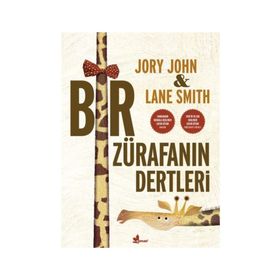 Bir Zürafanın Dertleri / Lane Smith / Çınar Yayınları