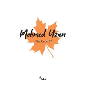 BIRA QEDERE - MEHMED UZUN