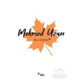 Bira Qedere - Mehmet Uzun - Sel Yayıncılık