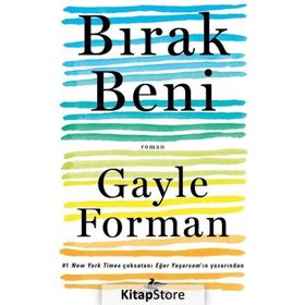 Bırak Beni - Gayle Forman