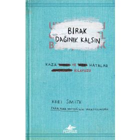 Bırak Dağınık Kalsın - Keri Smith