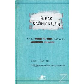 Bırak Dağınık Kalsın - Keri Smith