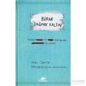 Bırak Dağınık Kalsın - Keri Smith