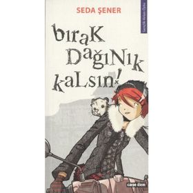 BIRAK DAĞINIK KALSIN - SEDA ŞENER