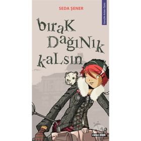 BIRAK DAĞINIK KALSIN - SEDA ŞENER
