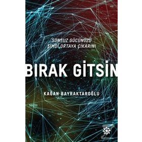 Bırak Gitsin - Kağan Bayraktaroğlu