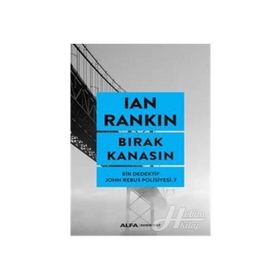 Bırak Kanasın - Ian Rankin