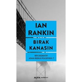 Bırak Kanasın - Ian Rankin