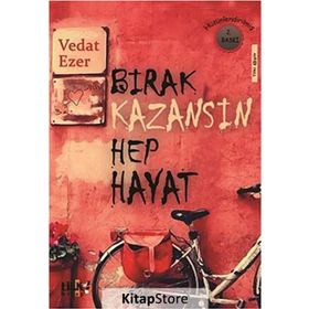 Bırak Kazansın Hep Hayat - Vedat Ezer