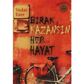 Bırak Kazansın Hep Hayat - Vedat Ezer