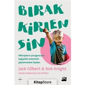 Bırak Kirlensin - Rob Knight Jack Gilbert