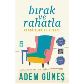 Bırak ve Rahatla - Adem Güneş