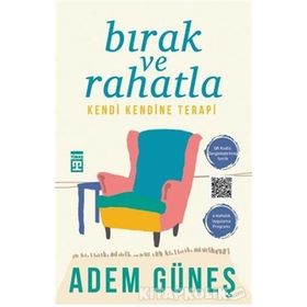 Bırak ve Rahatla - Adem Güneş