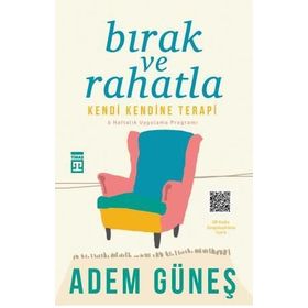 Bırak ve Rahatla - Adem Güneş