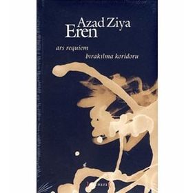BIRAKILMA KORIDORU ARS REQUIEM - AZAD ZIYA EREN