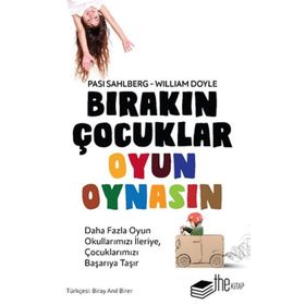 Bırakın Çocuklar Oyun Oynasın - Pasi Sahlberg - William Doyle