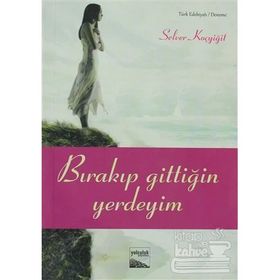 Bırakıp Gittiğin Yerdeyım - Kemal Laçin