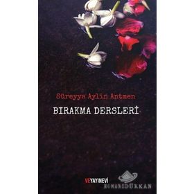 Bırakma Dersleri - Süreyya Aylin Antmen