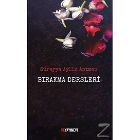 Bırakma Dersleri - Süreyya Aylin Antmen