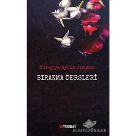 Bırakma Dersleri - Süreyya Aylin Antmen