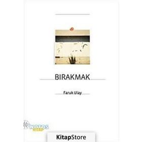 BIRAKMAK - FARUK ULAY