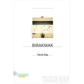 BIRAKMAK - FARUK ULAY