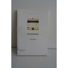 BIRAKMAK - FARUK ULAY