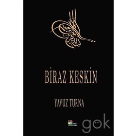 Biraz Artık Biraz Keskin - Murat Akçakoca