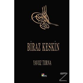 Biraz Artık Biraz Keskin - Murat Akçakoca