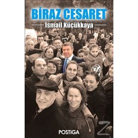 Biraz Cesaret - İsmail Küçükkaya
