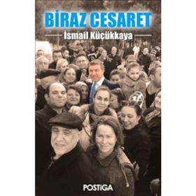 Biraz Cesaret - İsmail Küçükkaya
