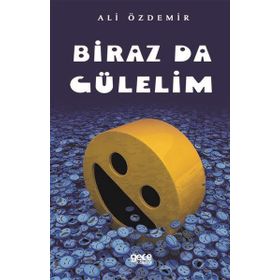 Biraz da Gülelim - Ali Özdemir