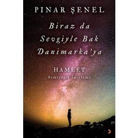 Biraz da Sevgiyle Bak Danimarka'ya - Pınar Şenel