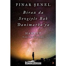 Biraz da Sevgiyle Bak Danimarka'ya - Pınar Şenel