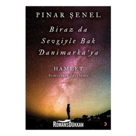 Biraz da Sevgiyle Bak Danimarka'ya - Pınar Şenel